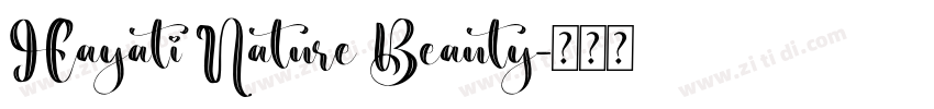 Hayati Nature Beauty字体转换